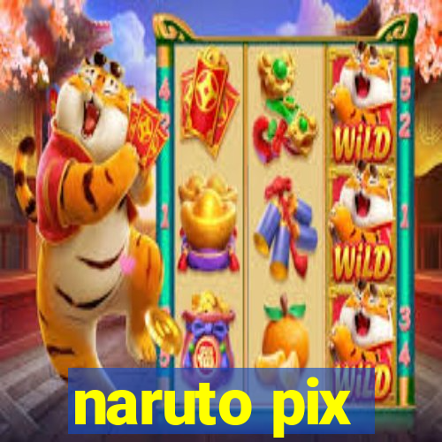 naruto pix
